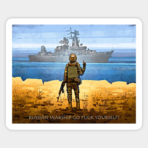 Russian Warship Go Fuck Yourself Graphic Poster Stand with Ukraine Glory to Heroes Support for Ukraine Sticker by ZiggyPrint